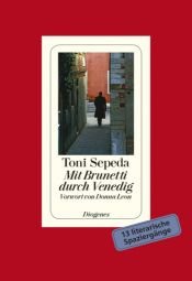 book cover of Brunetti's Venice: Walks With the City's Best-Loved Detective by Toni Sepeda