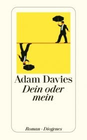 book cover of Dein oder mein by Adam Davies