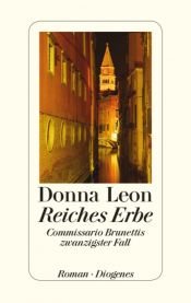 book cover of Reiches Erbe: Commissario Brunettis zwanzigster Fall by Donna Leon