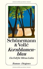 book cover of Kornblumenblau: Ein Fall für Milena Lukin by Christian Schünemann|Jelena Volic