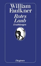 book cover of Rotes Laub. Erzählungen. by ویلیام فاکنر