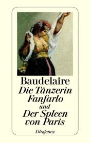 book cover of Die Tänzerin Fanfarlo und Der Spleen von Paris: Prosadichtungen by Šarls Bodlērs