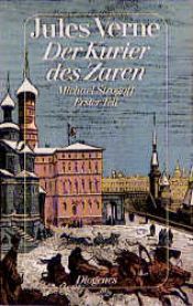 book cover of Der Kurier des Zaren I. Michael Strogoff. by Žiulis Gabrielis Vernas