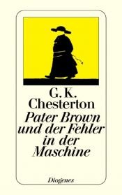 book cover of Pater Brown und der Fehler in der Maschine by G.K. Chesterton