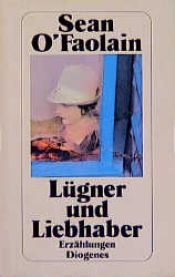 book cover of Lügner und Liebhaber. Erzählungen. by Sean O'Faolain