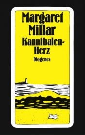 book cover of The Cannibal Heart by Margaret Millar