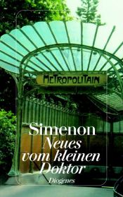 book cover of Neues vom kleinen Doktor. Drei Geschichten. by Georges Simenon