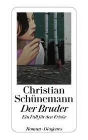 book cover of Der Bruder: Ein Fall für den Frisör by Christian Schünemann