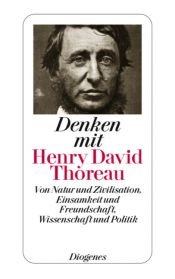 book cover of Denken mit Henry David Thoreau by هنري ديفد ثورو