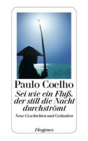 book cover of Like the Flowing River: Thoughts and Reflections by Paulo Coelho