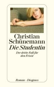 book cover of Die Studentin: Der dritte Fall für den Frisör by Christian Schünemann