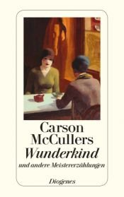 book cover of Wunderkind und andere Meistererzählungen by 卡森·麥卡勒斯