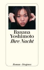 book cover of Ihre Nacht by Banana Jošimoto