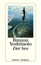 book cover of Der See by Banana Jošimoto