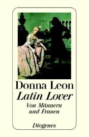 book cover of Latin LoverVon Männern und Frauen by Ντόνα Λεόν