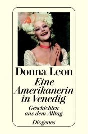 book cover of Eine Amerikanerin in Venedig by Ντόνα Λεόν