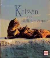 book cover of Katzen unter südlicher Sonne by Hans Silvester