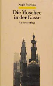 book cover of De moskee in de steeg by ナギーブ・マフフーズ