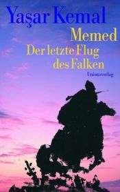 book cover of Memed. Der letzte Flug des Falken by Yaşar Kemal