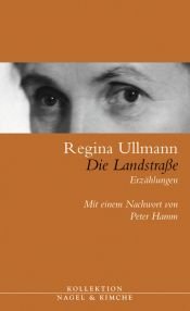 book cover of Die Landstraße by Regina Ullmann