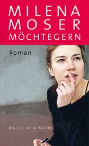 book cover of Möchtegern: Ungekürzte Lesung mit Bonus MP3-CD im DAISY-Format by Milena Moser