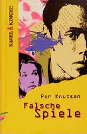 book cover of Falsche Spiele: Jugendroman by Per Knutsen