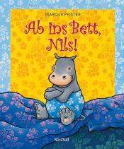 book cover of Ab ins Bett, Nils! by Marcus Pfister