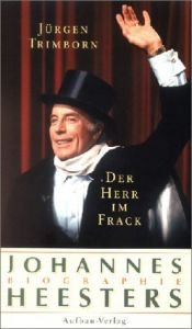 book cover of Der Herr Im Frack: Johannes Heesters by Jürgen Trimborn