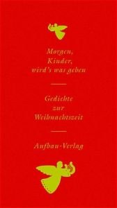 book cover of Morgen, Kinder, wirds was geben by Rainer Schlösser