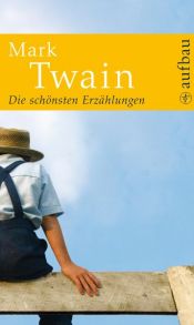 book cover of Die schönsten Erzählungen by مارك توين