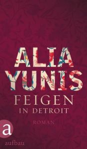 book cover of Feigen in Detroit by Alia Yunis