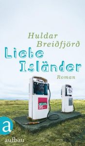 book cover of Liebe Isländer by Huldar Breiðfjörð