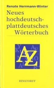 book cover of Neues hochdeutsch-plattdeutsches Wörterbuch für den mecklenburgisch-vorpommerschen Sprachraum: Sinngleiche und sinnähnliche Wörter. Phrasen und Redensarten by Renate Herrmann-Winter