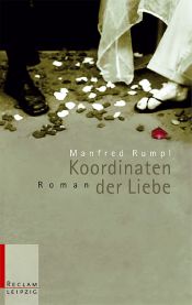 book cover of Die Koordinaten der Liebe by Manfred Rumpl
