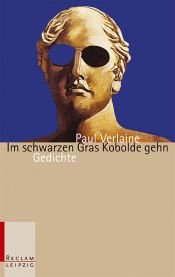 book cover of Im schwarzen Gras Kobolde gehn : Gedichte by Πολ Βερλαίν