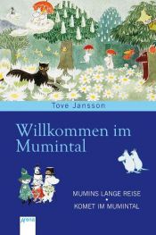 book cover of Willkommen im Mumintal: Mumins lange Reise by Tove Janssonová