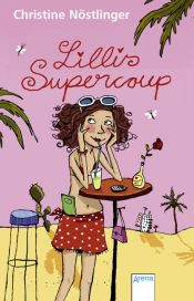 book cover of Lillis Supercoup by Christine Nöstlinger