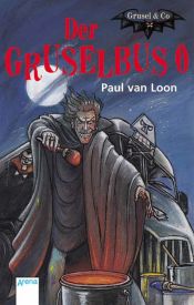 book cover of De Griezelbus 0 by Paul van Loon