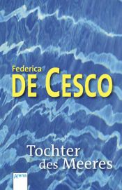 book cover of Tochter des Meeres by Federica DeCesco