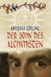 book cover of Der Sohn des Alchimisten by Andreas Gößling