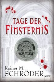 book cover of Tage der Finsternis by Rainer M. Schröder