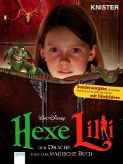 book cover of Hexe Lilli, der Drache und das magische Buch. Sonderausgabe mit Filmbildern by Knister