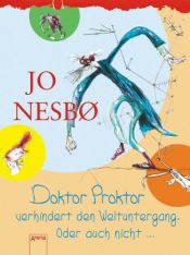 book cover of Doktor Proktor og verdens undergang. Kanskje. by 尤·奈斯博