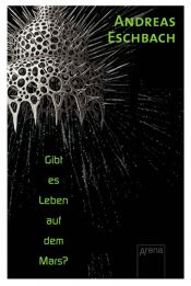 book cover of Gibt es Leben auf dem Mars?: Magnet-Bücher by Andreas Eschbach