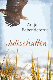 book cover of Julischatten by Antje Babendererde