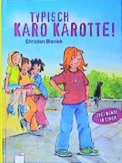 book cover of Typisch Karo Karotte. ( Ab 8 J.) by Christian Bieniek
