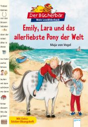 book cover of Emily, Lara und das allerliebste Pony der Welt by Maja von Vogel