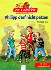 book cover of Philipp darf nicht petzen: Mit Extra-Leseübungsheft by Manfred Mai