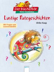 book cover of Lustige Rategeschichten: Mit Fragen zum Leseverständnis by Ulrike Kaup