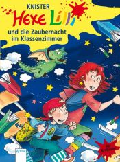 book cover of Hexe Lilli und die Zaubernacht im Klassenzimmer by Knister